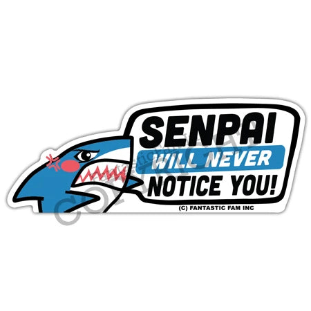 Fantastic Fam Peeking Vinyl Sticker - Senpai Will Never Notice You Shark